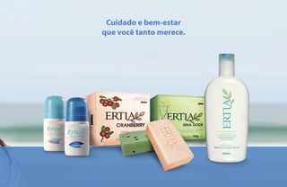 Cuidado e bem-estar
que você tanto merece.
 