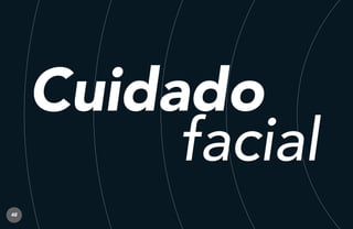 Cuidado
facial
48

 