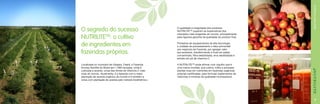 A qualidade e integridade dos produtos
NUTRILITE™ superam as expectativas dos
mercados mais exigentes do mundo, principalmente
pela rigorosa garantia de qualidade do produto final.

Localizada no município de Ubajara, Ceará, a Fazenda
Amway Nutrilite do Brasil tem 1.660 hectares, onde é
cultivada a acerola, umas das fontes de Vitamina C mais
ricas do mundo. Atualmente, é a fazenda com a maior
plantação de acerola orgânica do mundo e é também a
única com plantação de acerola pelo método biodinâmico.

NUTRIÇÃO E BEM-ESTAR

O segredo do sucesso
NUTRILITETM: o cultivo
de ingredientes em
fazendas próprias.

A NUTRILITE™ pode afirmar com orgulho que é
uma marca mundial, que cultiva, colhe e processa
plantas ricas em nutrientes em fazendas orgânicas
próprias certificadas, para formular suplementos de
vitaminas e minerais de qualidade incomparável.

Portadora de equipamentos de alta tecnologia,
a unidade de processamento o fator primordial
aos negócios da Fazenda, por agregar valor
aos produtos, transformando a fruta em polpa,
concentrado, fibra desidratada, erva desidratada e
extrato em pó de vitamina C.

9

 