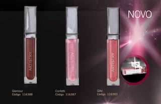 Glamour
Código 116388
Confetti
Código 116387
Glitz
Código 110383
NOVO
 