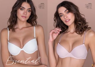 A0041_
SOUTIEN PUSH SOFT
C/BASE MICROFIBRA
TALLE: 85 AL 100
COLORES: BLANCO -
NEGRO - NUDE -
SOFIA - CRUDO
98 99
A0040_
SOUTIEN PUSH
SOFT MICROFIBRA
TALLE: 85 AL 95
COLORES: BLANCO
- NEGRO - NUDE -
SOFIA - CRUDO
Essential
 