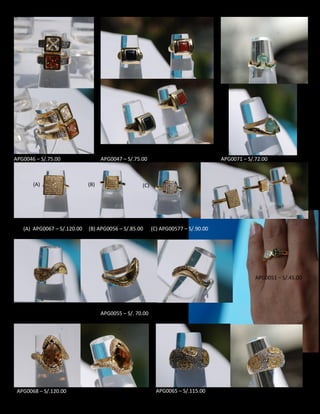 APG0046 – S/.75.00 APG0047 – S/.75.00 APG0071 – S/.72.00
(A) APG0067 – S/.120.00 (B) APG0056 – S/.85.00 (C) APG00577 – S/.90.00
APG0055 – S/. 70.00
APG0068 – S/.120.00 APG0065 – S/.115.00
(A) (B) (C)
APG0051 – S/.45.00
 