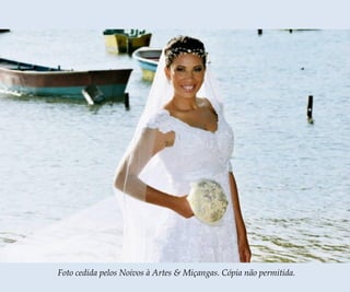 Foto cedida pelos Noivos à Artes & Miçangas. Cópia não permitida.
 