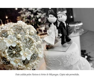 Foto cedida pelos Noivos à Artes & Miçangas. Cópia não permitida.
 