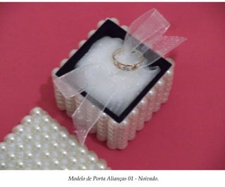 Modelo de Porta Alianças 01 - Noivado.
 