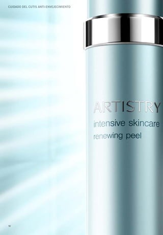 Cuidado del Cutis aNti-eNVeJeCiMieNto




18
 