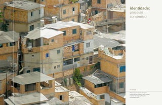 identidade:
     processo
     construtivo




     cris araújo
     Técnica em Comunicação Visual pelo
     Instituto de Arte e Projeto - INAP, cursando
     7º período em design gráfico pela
     Universidade FUMEC.

44
 