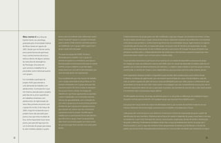 Meu nome é Érica Silva do              jovens, pois as mulheres mais velhas eram quem      O desenvolvimento do grupo parece ter sido modificado. Logo que cheguei, nos primeiros encontros, na fase
     Espírito Santo, sou psicóloga,         estava “tocando” o grupo e o projeto era focado     de observação, percebi que o grupo estava ainda imaturo, esperando respostas dos professores e dos bolsistas,
     graduada pela Universidade Federal     para os jovens. Então este foi o primeiro ponto a   como alunos que recebem o conhecimento que foram ali, na universidade, buscar. Agora estamos em agosto
     de Minas Gerais em agosto de           ser trabalhado com o grupo: definir quem era o      e já percebo que foi assumido um papel pelo grupo, um pouco mais de iniciativa, de organização, ou seja,
     2005. Desde que me formei venho        grupo e qual seria seu papel.                       um pouco mais de autonomia. As oito mulheres que são o que chamo de “coração” do grupo já fizeram suas
     procurando formas de aprimorar                                                             primeiras reuniões entre si, independentemente das professoras e dos bolsistas e parecem já participar mais
                                            Por parte da equipe da FUMEC foi feita a            ativamente desse trabalho que no futuro será o trabalho delas.
     meus conhecimentos técnicos e
                                            demanda para o trabalho com o grupo no
     teóricos dentro de alguns campos
                                            sentido de ajudá-lo a se fortalecer, para que ao    O que percebo claramente é que houve uma mudança de um estado de dependência absoluta do grupo
     da vasta área de abrangência
                                            final do projeto tivesse autonomia para se manter   em relação ao corpo de professores e alunos da FUMEC para um estado de dependência relativa, fazendo um
     da Psicologia. Uma área em
                                            sozinho, já que o objetivo é que elas sejam         paralelo com as fases de desenvolvimento do indivíduo. E o objetivo deste trabalho é que este grupo continue
     que comecei a trabalhar foi na
                                            responsáveis por uma oficina de estamparia que      caminhando no sentido de chegar a uma independência, para que possa caminhar pelas próprias pernas.
     psicanálise, tanto individual quanto
                                            será montada dentro do Aglomerado.
     com grupos.
                                                                                                Acho importante destacar também a importância que percebo deste projeto para a auto-estima dessas
                                            Ficou estabelecido que meu horário de trabalho      mulheres, moradoras do aglomerado, que não tiveram oportunidade de cursar uma faculdade e, cada dia
     Fui convidada a participar do
                                            com o grupo seria todas as terças-feiras, às 14h,   mais, se sentem capazes de, além de buscar novas possibilidades para suas vidas, passar o conhecimento que
     projeto ASAS para atender a
                                            horário combinado com o grupo para que não          acumularam ao longo de suas vidas. Todas trazem uma bagagem que vão compartilhando aos poucos, vão se
     uma demanda de trabalho com
                                            houvesse atrasos. No início muitas se atrasavam.    sentindo importantes dentro do que é valorizado no projeto, vão percebendo que elas são o valor deste projeto
     adolescentes. A princípio foi o que
                                            Aos poucos fomos criando um espaço de               e se sentindo mais convictas para seguir adiante.
     me chamou atenção para o projeto,
                                            trabalho em que foram aparecendo as questões
     pelo fato de eu já ter experiência
                                            a serem trabalhadas e os incômodos. Fizemos         Há dificuldades de horário, de tempo, de dinheiro para ir e vir, de aceitar as diferenças, de estabelecer regras –
     em trabalhos anteriores com
                                            oficinas de agrupabilidade, com a intenção de       situações normais que acontecem com qualquer grupo que se proponha a trabalhar junto.
     adolescentes do Aglomerado da
                                            unir mais o grupo que ali se encontrava partindo
     Serra. Meu primeiro encontro com                                                           Esse grupo tem traços fortes de união e de identidade entre si, por se tratar de mulheres maduras, em sua
                                            da idéia de que o grupo eram aquelas pessoas
     o grupo foi no dia 22 de março de                                                          maioria, habitantes da mesma região, que procuram no trabalho uma saída para o futuro.
                                            que estavam ali, mesmo que isto contrariasse
     2009, e logo foi esclarecido que o
                                            a proposta inicial do projeto. Acredito que à       Cada grupo tem uma estrutura e uma dinâmica. A estrutura é a forma de organização do grupo a partir da
     projeto havia sido pensado para
                                            medida que os participantes foram percebendo        identificação de seus membros. Dinâmicas são as forças de coesão e dispersão do grupo, e que fazem com que
     jovens, mas que tinha mudado de
                                            que eles eram o grupo, foram se apropriando         se transforme, o que inclui: formação de normas, comunicação, cooperação, divisão de tarefas e distribuição
     foco. Acho importante tocar nesse
                                            dele, foram assumindo papéis sem tanto receio       de poder e liderança. Pretendemos fortalecer ainda mais os laços já estabelecidos dentro do grupo até o
     ponto, pois percebi logo que era
                                            de que esse lugar fosse tomado mais tarde pelos     final do projeto. E, para o segundo semestre, foram programadas atividades que facilitassem a divisão de
     um incômodo do grupo que estava
                                            jovens.                                             papéis, que já está sendo esboçada pelas participantes em suas reuniões; atividades que esclareçam as regras
     lá, sete mulheres adultas e quatro



52                                                                                                                                                                                                           53
 