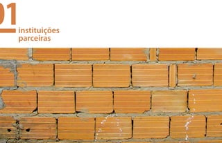 01    instituições
      parceiras




 12                  13
 