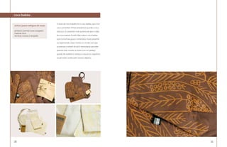 . coco babão .

                                      O título do meu trabalho foi o coco babão, que é um
 autora | joana rodrigues de souza
                                      coco comestível. A fruta amadurece quando o coco
 produtos: avental, luvas e pegador   está seco. A castanha é mais gostosa do que o caldo
 material: brim
 técnicas: costura e serigrafia       do coco maduro. Escolhi falar sobre o coco babão,
                                      pois é uma fruta pouco conhecida e muito presente
                                      no Aglomerado. Outro motivo é o modo com que
                                      as pessoas o retiram do pé, é interessante perceber
                                      quando todo mundo se reúne com um pedaço
                                      grande de madeira e começa a cutucar os coquinhos
                                      no pé, todos unidos pelo mesmo objetivo.




 130                                                                                        131
 