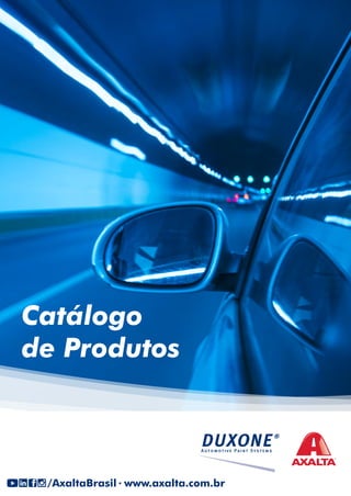 Catálogo
de Produtos
/AxaltaBrasil www.axalta.com.br
 