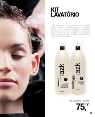 Linha desenvolvida para promover uma limpeza
intensa, tratando e potencializando a hidratação
dos ﬁos. Com ceramidas e extrato de camomila,
sua fórmula inovadora combate a porosidade,
ajuda no efeito anti-frizz e ainda faz a nutrição. Para
todos os tipos de cabelos.
KIT
LAVATÓRIO
KitLavatório1500ml:
75,00
27
 