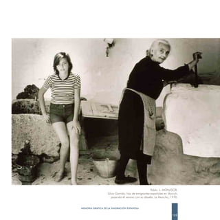 Pablo. L. MONASOR.
                  Silvia Garrido, hija de emigrantes españoles en Munich,
                     pasando el verano con su abuela. La Mancha, 1970.


MEMORIA GRÁFICA DE LA EMIGRACIÓN ESPAÑOLA

                                                                    125
 