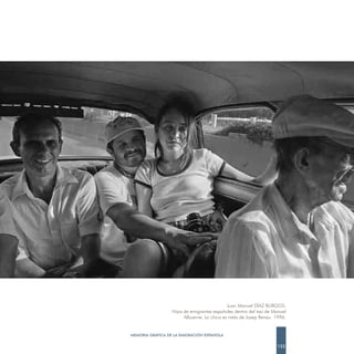 Juan Manuel DÍAZ BURGOS.
                  Hijos de emigrantes españoles dentro del taxi de Manuel
                        Albuerne. La chica es nieta de Josep Renau. 1996.


MEMORIA GRÁFICA DE LA EMIGRACIÓN ESPAÑOLA

                                                                    133
 