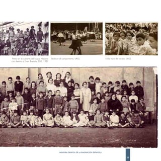 Niños en la cubierta del buque Habana   Baile en el campamento. URSS.                       En la hora del recreo. URSS.
con destino a Gran Bretaña. FUE. 1937




                                                MEMORIA GRÁFICA DE LA EMIGRACIÓN ESPAÑOLA

                                                                                                                  25
 