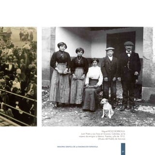 Miguel ROJO BORBOLLA.
                        Juan Prieto y sus hijos en Guanzo, Cabrales, en la
                     víspera de emigrar a México. Puertas, julio de 1912.
                                             (Museo del Pueblo de Asturias)


MEMORIA GRÁFICA DE LA EMIGRACIÓN ESPAÑOLA

                                                                       31
 