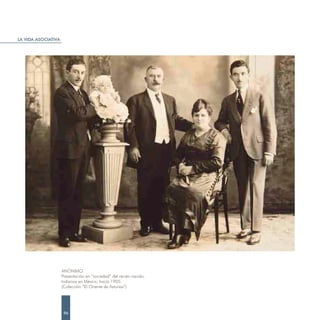 LA VIDA ASOCIATIVA




                     ANÓNIMO.
                     Presentación en “sociedad” del recién nacido.
                     Indianos en México, hacia 1905.
                     (Colección “El Oriente de Asturias”)




                      96
 