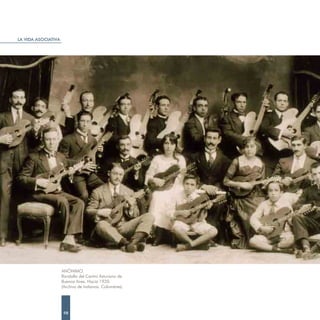 LA VIDA ASOCIATIVA




                     ANÓNIMO.
                     Rondalla del Centro Asturiano de
                     Buenos Aires. Hacia 1920.
                     (Archivo de Indianos. Colombres)




                      98
 