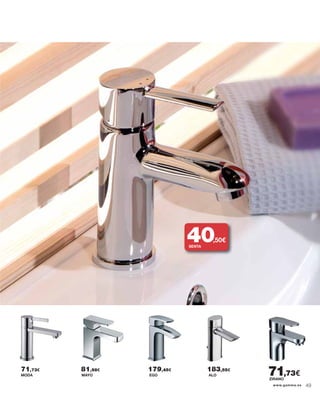 MODA MAYO EGO ALO
ZIRANO
71,73€ 81,98€ 179,45€ 183,55€
SENTA
40,50€
71,73€
49www.gamma.es
 