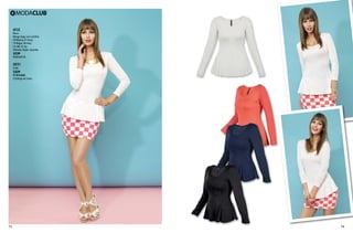 AF32

Blusa
Manga larga, con cuchillas
09 Marino, 41 Coral,
10 Negro, 96 Ivory
Ch, Me, Gr, Xg
Poliéster, Rayón, Spandex

$239

PC2516714

QV31
Falda

$229

PC3016006
(Catálogo de Línea)

73

74

 