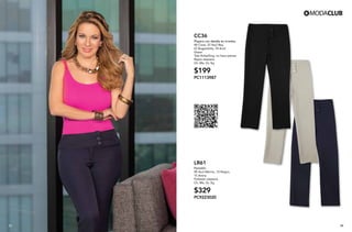 33 34
CC36
Playera con detalle en tirantes
48 Coral, 55 Azul Rey,
67 Bugambilia, 78 Acid
Green
Tela Antipilling, no hace pelusa
Rayón elastano
Ch, Me, Gr, Xg
$199
PC1113987
LR61
Pantalón
09 Azul Marino, 10 Negro,
15 Arena
Poliéster elastano
Ch, Me, Gr, Xg
$329
PC9223020
 