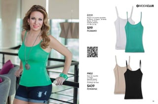 5251
CC31
Playera con tirantes ajustables
01 Blanco, 10 Negro, 24 Verde
Menta, 37 Khaki,
Poliéster elastano
Ch, Me, Gr, Xg
$99
PC2406901
PR02
Short de mezclilla
17 Índigo
Mezclilla stretch
3, 5, 7, 9, 11, 13
(Catálogo de linea)
$439
PC9230763
 