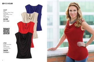5 6
AU27
Blusa
10 Negro, 12 Rojo, 55 Azul
Rey, 96 Ivory
Tela Antipilling, no hace
pelusa
Rayón elastano
Ch, Me, Gr, Xg
$199
PC1113987
LT82
Pantalón de mezclilla
45 Azul
Mezclilla stretch
3, 5, 7, 9, 11, 13
(Catálogo de linea)
$429
PC7830011
 