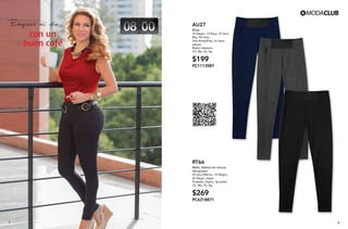 87
Empiezo mí día
con un
buen café
AU27
Blusa
10 Negro, 12 Rojo, 55 Azul
Rey, 96 Ivory
Tela Antipilling, no hace
pelusa
Rayón elastano
Ch, Me, Gr, Xg
$199
PC1113987
RT66
Malla, elástico en cintura,
tela gruesa
09 Azul Marino, 10 Negro,
46 Negro Jaspe
Poliéster, Rayón, Spandex
Ch, Me, Gr, Xg
$269
PC6318871
 