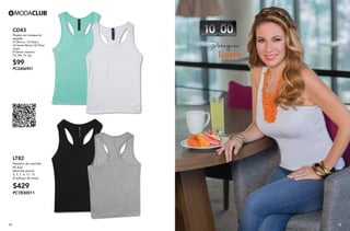 15 16
Desayuno
ligero
LT82	
Pantalón de mezclilla
45 Azul
Mezclilla stretch
3, 5, 7, 9, 11, 13
(Catálogo de linea)
$429
PC7830011
CD43
Playera con resaque en
espalda
01 Blanco, 10 Negro,
24 Verde Menta, 82 Plata
Jaspe
Poliéster elastano
Ch, Me, Gr, Xg
$99
PC2406901
 