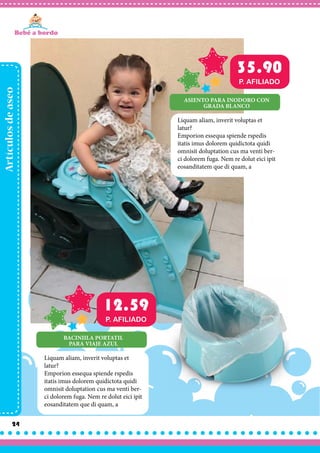 Artículosdeaseo
24
Liquam aliam, inverit voluptas et
latur?
Emporion essequa spiende rspedis
itatis imus dolorem quidictota quidi
omnisit doluptation cus ma venti ber-
ci dolorem fuga. Nem re dolut eici ipit
eosanditatem que di quam, a
ASIENTO PARA INODORO CON
GRADA BLANCO
35.90
P. AFILIADO
Liquam aliam, inverit voluptas et
latur?
Emporion essequa spiende rspedis
itatis imus dolorem quidictota quidi
omnisit doluptation cus ma venti ber-
ci dolorem fuga. Nem re dolut eici ipit
eosanditatem que di quam, a
BACINIILA PORTATIL
PARA VIAJE AZUL
12.59
P. AFILIADO
 