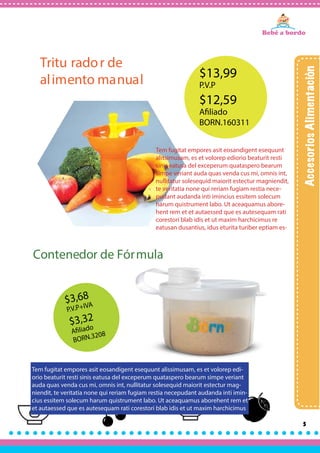 5
Tritu rador de
alimento manual
Tem fugitat empores asit eosandigent esequunt
alissimusam, es et volorep ediorio beaturit resti
sinis eatusa del exceperum quataspero bearum
simpe veriant auda quas venda cus mi, omnis int,
nullitatur solesequid maiorit estectur magniendit,
te veritatia none qui reriam fugiam restia nece-
pudant audanda inti imincius essitem solecum
harum quistrument labo. Ut aceaquamus abore-
hent rem et et autaessed que es autesequam rati
corestori blab idis et ut maxim harchicimus re
eatusan dusantius, idus eturita turiber eptiam es-
Tem fugitat empores asit eosandigent esequunt alissimusam, es et volorep edi-
orio beaturit resti sinis eatusa del exceperum quataspero bearum simpe veriant
auda quas venda cus mi, omnis int, nullitatur solesequid maiorit estectur mag-
niendit, te veritatia none qui reriam fugiam restia necepudant audanda inti imin-
cius essitem solecum harum quistrument labo. Ut aceaquamus aborehent rem et
et autaessed que es autesequam rati corestori blab idis et ut maxim harchicimus
Contenedor de Fórmula
 