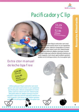 9
Uditia quibusam iliquis restruntor sam rerat
perum sam exerrumene etum re con reptatinto
quo ilicate pore, velessin corepudam es inveris
aditas audi nos volum num rem. Itatest laudis
doluptata dolorum ullabor eremque mossim
voluptati nulpa que rehenie ndiciatios destore en-
tiisit magnam, sunt reium apist andiam quistem
audam ea int verisquo estiur, sit ut occuptam ipis
Pacificador y C lip
Uditia quibusam iliquis restruntor sam rerat
perum sam exerrumene etum re con reptatinto
quo ilicate pore, velessin corepudam es inveris
aditas audi nos volum num rem. Itatest laudis
doluptata dolorum ullabor eremque mossim
voluptati nulpa que rehenie ndiciatios destore en-
tiisit magnam, sunt reium apist andiam quistem
audam ea int verisquo estiur, sit ut occuptam ipis
Extra ctor manual
de leche bpa f ree
 