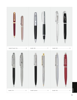 Sheaffer ® 100....................................................... 73

Sheaffer ® 300 ...................................................... 71

Sheaffer ® 500....................................................... 72

Sheaffer ® Sentinel®.............................................. 74

Sheaffer ® VFM...................................................... 75

Sheaffer ®

Sheaffer ® Prelude® Mini...................................... 70

9

 