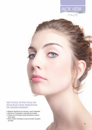 Nettoyez votre peau eN
douceur saNs seNsatioN
de dessèchemeNt
•	Nettoie	l'épiderme	en	douceur,	sans	l'agresser
•		 enforce	l'hydratation	naturelle	de	la	peau
  R
•		 réserve	le	manteau	acide	protecteur	naturel		
  P
  de	la	peau
•	Sans	huiles	minérales	et	sans	extraits	d'origine		
	 animale
                                                       33
 