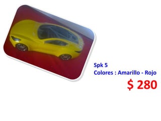 Spk 5
Colores : Amarillo - Rojo

$ 280

 