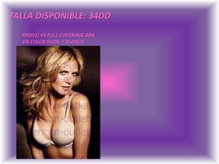 TALLA DISPONIBLE: 34DDMOD1) VS FULL COVERAGE BRAEN COLOR NUDE Y BLANCO