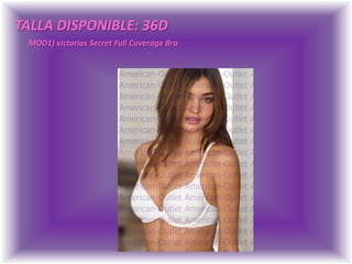 TALLA DISPONIBLE: 36DMOD1) victorias Secret Full Coverage Bra
