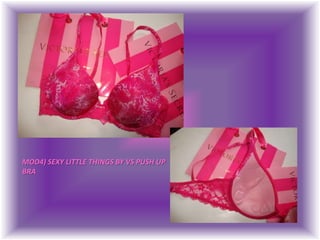 MOD4) SEXY LITTLE THINGS BY VS PUSH UPBRA