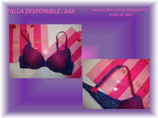 TALLA DISPONIBLE: 34BMOD1)  SEXY LITTLE THINGS BY VSPUSH UP BRA