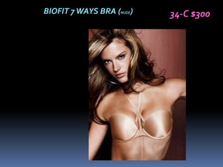 BIOFIT 7 WAYS BRA (NUDE)   34-C $300
 