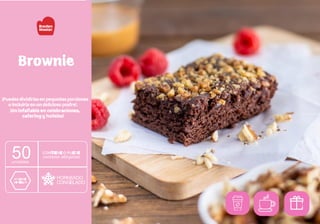 Brownie
¡Puedes dividirlas en pequeñas porciones
o incluirla en un delicioso postre!.
¡Un infaltable en celebraciones,
catering y hoteles!
 