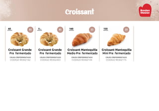 Croissant
 