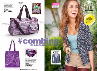 asas largas
                                      y cortas                                                                                                                              sweater floral spiritº
     maletín green garden                                                                                   pruébatelo todo
                                                                                                                                                                            Las flores están de moda,
     La naturaleza y tú están de                                                                            en cyzone.com                                                   no pueden faltar en tu look
     moda. Súper amplia para                                                                                  entra al probador de                                          casual! En jersey licrado.
     que lleves todo contigo.                                                                                  looks, ingresa tus
                                                                                                             medidas y mira cómo te                                         talla s   cód. 36800
     En poliéster. Medidas aprox.:                                                                           quedaría nuestra ropa!                                         talla m cód. 36801
     60 x 40 x 52 cm / 23.6 x 15.7
     x 20.5”                                                                                                                                                                talla l   cód. 36802
     cód. 33564                                                                                                                                                             talla xl cód. 36803
     valorizado en ¢15.900
                                                                                                                                                                            ¢19.900
     ¢11.500


                                                                                                                                                                                   ¿más
                                                                                                                                                                                novedades?
                                                                                                                                                                                haz click en
                                                                                                                                                                                www.
                                                                                          bolsillo                                                                           cyzone.com
 lleva todo lo                                                                            exterior
que necesites!




                                     #combina                     los accesorios de moda
                                                                                                                                                                botones
                                                                                                                                                               delanteros

                                                                                                                   estampado
                                                                                                                    de flores




                                                     bolso winterbag
                                                     Súper práctico, puedes llevar todo
                                                     lo que necesitas para tus clases
                                                     o una tarde con las amigas! En
                                                     poliéster. Medidas aprox.: 31.5
                                                     x9.9 x34.2 cm / 12.4 x3.9 x 13.5”
                                                     cód. 36028
                                                     valorizado en ¢11.500

                                                     ¢8.900
                                                                                                     ºbusca tu talla y el probador de anillos en la pág. 76.
70                                       promo fragancia nitro air: págs. 82-83.                                                                                                                          71
 