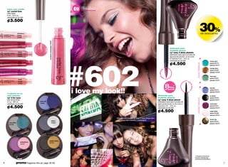 descubre más sobre
    color, olor y brillo                                                             #14328 autofotos en
                                                                                     www.cyzone.com
    cyº coctel kiss
    brillo labial
    6 ml / .20 fl. oz.
    valorizado en ¢4.500

    ¢3.500

                     strawberry
                     colada
                                                                                                                                                                                                                                      30%   de descuento
                     25686




                                                      cranberry champagne 25689
                     frambuesa
                     sour
                     25687
                                                                                                                                                                                delineado para
                                                                                                                                                                                acabado grueso
                     cherry                                                                                                                                                     cyº easy 2 draw plumón
                     coctel                                                                                                                                                     delineador para ojos a prueba de
                     25683                                                                                                                                                      agua punta plumón, no se corre




                                                                                   #602
                                                                                                                                                                                ni mancha 3 ml / .10 fl. oz.
                     apple
                                                                                                                                                                                valorizado en ¢6.500                                              turquo dive

                                                                                                                                                                                ¢4.500                                                            pincel 00478




                                                                                                                                                                                                                         tonos metálicos
                     bellini
                     03811                                                                                                                                                                                                                        plumón 00227

                                                                                                                                                                                                                                                  orange juice
                                                                                                                                                                      n
                                                                                                                                                                                                                                                  pincel 03482




                                                                                                                                                                 a plumó
                     wild
                     berry rum                                                                                                                                                                                                                    plumón 03329
                     03814
                                                                                                                                                                                                                                                  aqua spa




                                                                                                                                                               nt
                                                                                                                                                                      pu                                                                          pincel 03481
                      sweet
                                                                                                                                                                                                                                                  plumón 03327
                      sandia                                                                                                                                                                           pu


                                                                                                                                                                           8hrs.
                      25685




                                                                                                                                                                                                         nt
                                                                                                                                                                               *




                                                                                                                                                                                                           a pince
                                                                                   i love my look!!
                                                                                                                                                                                                                                                  sky line
                                                                                                                                                                           de duración                   l                                        pincel 00475
                                                                                                                                                                                                                                                  plumón 00225
    2 colores en un
    solo estuche                                                                                                                                              delineado para                                                                      ec black
    cyº 2 for eyes                                                                                                                                            acabado delgado                                                                     pincel 00426




                                                                                                                                                                                                                         colores intensos
    dúo de sombras                                                                                                                                            cyº easy 2 draw pincel                                                              plumón 00221
    2.4 g / .084 oz.                       www.ciel                                                                                                           delineador para ojos a prueba de
    valorizado en ¢6.500                   25696                                                                                                              agua punta pincel, no se corre ni                                                   violet plow

    ¢4.500                                                                                                                                                    mancha 3 ml / .10 fl. oz.
                                                                                                                                                              valorizado en ¢6.500
                                                                                                                                                                                                                                                  pincel 00451
                                                                                                                                                                                                                                                  plumón 00222

                                                                                                                                                              ¢4.500                                                                              angel white
                                                                                                                                                                                                                                                  pincel 00468
                                                                                                                                                                                                                                                  plumón 00224

                                                                                                           Michelle está usando cy˚ easy 2 draw turquo dive
                                                                                                                                                                                                                                                  brown dip
                                                                          attack                           y cy˚ coctel kiss cranberry champagne.
                                                                                                                                                                                                                                                  pincel 00454
      sexy silver                                                         25694                                                                                                                                                                   plumón 00223
      00706




                                                      golden desire
                         pinkalicious
                                                      00705
                         25701




                                                                                                                                                                                                                     * Evaluación sensorial de
                                                                                                                                                                                                                     duración realizada bajo
                                                                                                                                                                                                                     condiciones de laboratorio.

6                   promo fragancia nitro air: págs. 82-83.                                                                                                                                                                                                      7
 