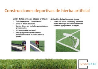 Construcciones deportivas de hierba artiﬁcial
 