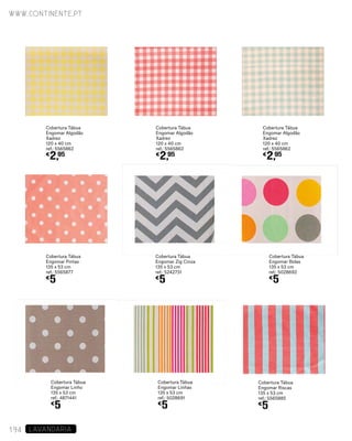 Cobertura Tábua
Engomar Algodão
Xadrez
120 x 40 cm
ref.: 5565862
€
2,95
Cobertura Tábua
Engomar Algodão
Xadrez
120 x 40 cm
ref.: 5565862
€
2,95
Cobertura Tábua
Engomar Algodão
Xadrez
120 x 40 cm
ref.: 5565862
€
2,95
Cobertura Tábua
Engomar Linho
135 x 53 cm
ref.: 4871441
€
5
Cobertura Tábua
Engomar Bolas
135 x 53 cm
ref.: 5028692
€
5
Cobertura Tábua
Engomar Zig Cinza
135 x 53 cm
ref.: 5242731
€
5
Cobertura Tábua
Engomar Pintas
135 x 53 cm
ref.: 5565877
€
5
Cobertura Tábua
Engomar Linhas
135 x 53 cm
ref.: 5028691
€
5
Cobertura Tábua
Engomar Riscas
135 x 53 cm
ref.: 5565885
€
5
www.continente.pt
194 LAVANDARIA
 