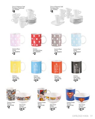 Caneca Super
Homem
ref.: 5131188
€
2
Caneca Super
Mulher
ref.: 5131182
€
2
Caneca Super
Homem
ref.: 5131193
€
2
Taça Super
Homem
ref.: 5131192
€
2,30
Caneca Bege
Pintas
ref.: 4928975
€
2
Taça Super
Mulher
ref.: 5131183
€
2,30
Caneca Azul
Pintas
ref.: 4928977
€
2
Caneca Rosa
Pintas
ref.: 4928970
€
2
Taça Super
Homem
ref.: 5131186
€
2,30
Conj. 6 Chávenas Café
Porcelana Tradicional
ref.: 4716481
€
8
Conj. 6 Chávenas Café
Porcelana Alta
ref.: 4716452
€
8
Caneca
Keep Calm
ref.: 5131195
€
1,50
Caneca
Keep Calm
ref.: 5131197
€
1,50
Caneca
Keep Calm
ref.: 5131196
€
1,50
Caneca
Keep Calm
ref.: 5131190
€
1,50
31catálogo Kasa
Caneca
Vermelha Pintas
ref.: 4928976
€
2
 