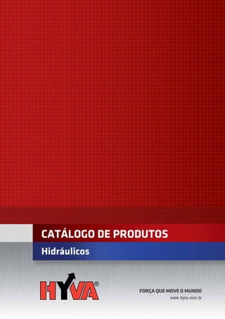 CATÁLOGO DE PRODUTOS
Hidráulicos
 