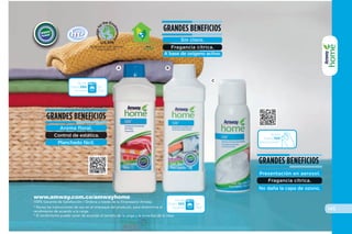 141
Rinde
hasta 100
lavadas
de
2kg*
Rinde
hasta 700
aplicaciones*
* Este producto puede ser utilizado en lavadoras de todo tipo, incluyendo las de Alta Eficiencia (Reconoce el logotipo con las iniciales en inglés HE).
** Revisa las instrucciones de uso en el empaque del producto, para determinar la cantidad adecuada de producto de acuerdo a la carga.
* El rendimiento puede variar de acuerdo al tamaño de la carga y la suciedad de la ropa.
Ordena a través de tu Empresario Amway. www.amway.com.co/amwayhome
C
BA
Rinde
hasta 250
lavadas
de
2kg*
LAVANDERÍA
H GAR ECOLÓGICO
• Aroma ﬂoral.
• Control de estática.
• Planchado fácil.
BENEFICIOS
• Sin cloro.
• Para prendas
blancas y de color.
• A base de oxígeno
activo.
BENEFICIOS
• Presentación en
aerosol.
• Fragancia cítrica.
• No daña la capa de
ozono.
BENEFICIOSC
B
A
 
