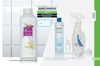 A
www.amway.com.co/amwayhome
Rinden
hasta
100
litros
de
solución
diluida*
Utilízala para dosificar 5,
10 y 15 ml de producto.
Colócalo sobre los en-
vases de LOC™, Pur-
sue™ y Dish Drops™.
Cada bombeo propor-
ciona 3ml de producto.
• No. de Artículo: 5113
• No. de Artículo: 103972
6.000$
6.000$
D
E
*Consulta las diluciones correctas en las etiquetas
de los productos Amway HomeTM
.
Ordena a través de tu Empresario Amway.
B
C
D
E
Tapa Vertedora
y Medidora
Dosiﬁcador de Bombeo
PURSUEYACCESORIOS
149
• Higiénico.
• No es
inﬂamable.
• Desinfectante.
BENEFICIOSA
 